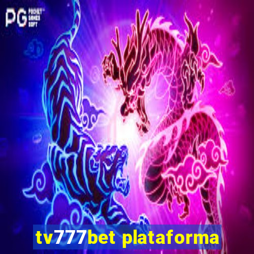 tv777bet plataforma